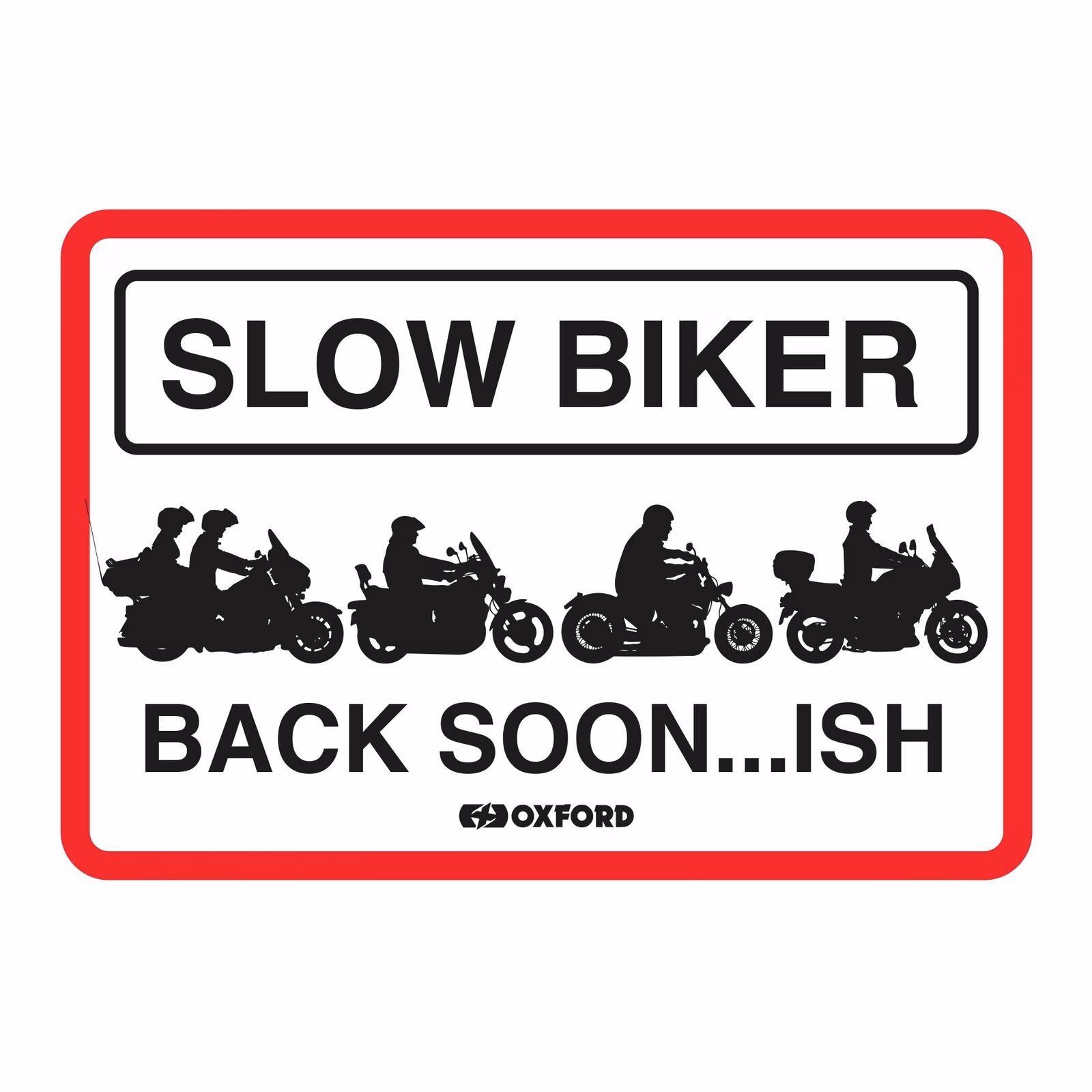 Oxford Garage Metal Sign: "Slow Biker Back Soon…ISH" - Image 1
